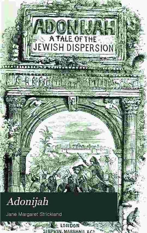 Adonijah A Tale of the Jewish Dispersion.