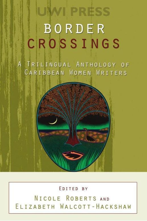 Border Crossings: A Trilingual Anthology of Caribbean Women Writers