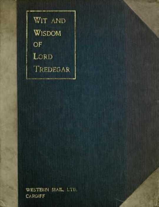 Wit and Wisdom of Lord Tredegar