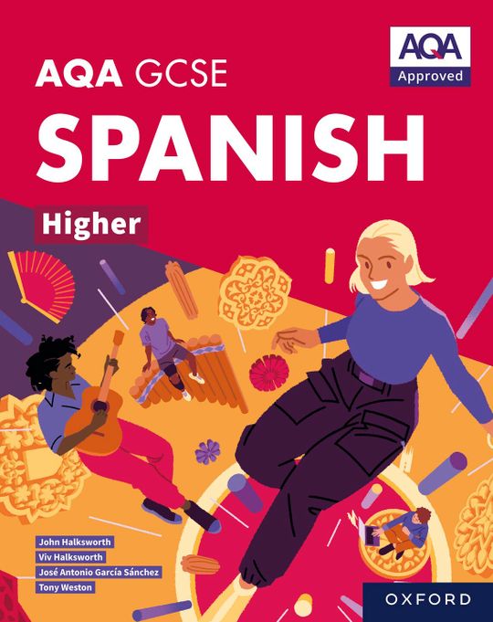 AQA GCSE Spanish Higher: AQA GCSE Spanish Higher Student Book ebook edition