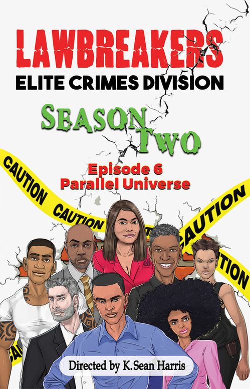 Lawbreakers Elite Crimes Division: Season Two Episode 6 Parallel Universe