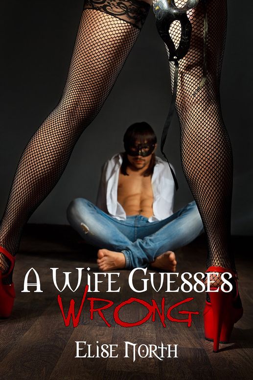 A Wife Guesses Wrong