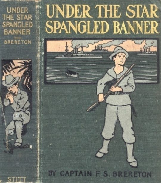 Under the Star-Spangled Banner A Tale of the Spanish-American War