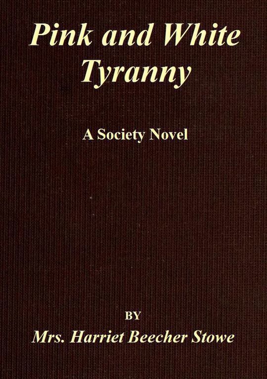 Pink and White Tyranny A Society Novel