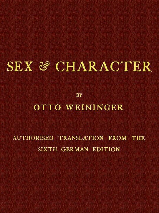 Sex & Character / Authorised Translation from the Sixth German Edition