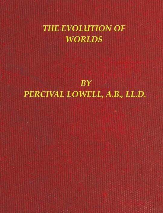 The Evolution of Worlds