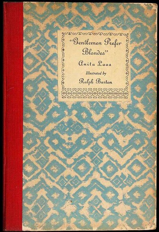 "Gentlemen Prefer Blondes": The Illuminating Diary of a Professional Lady