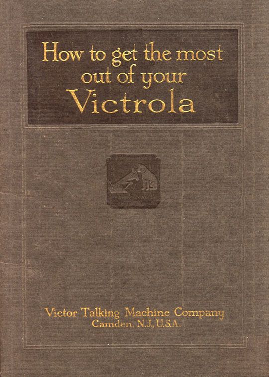 How To Get the Most Out of Your Victrola