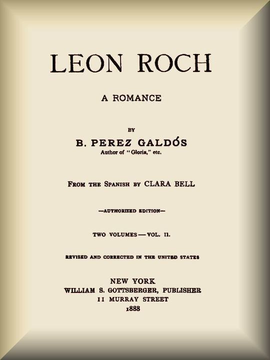 Leon Roch (vol. 2 of 2) A Romance