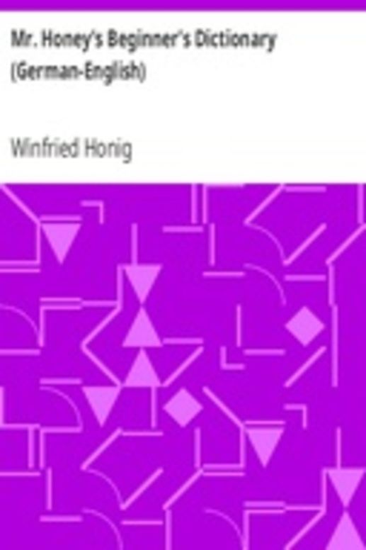 Mr. Honey's Beginner's Dictionary (German-English)