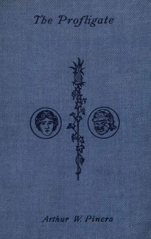 The Profligate A Play in Four Acts