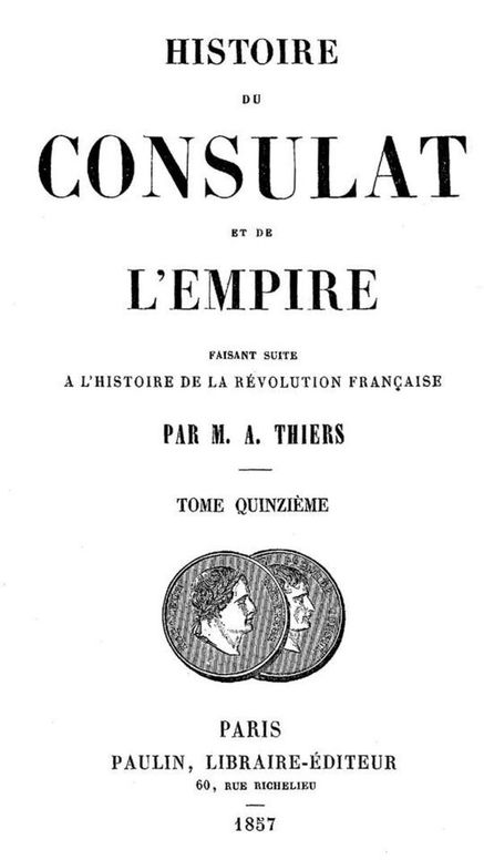 Histoire du Consulat et de l'Empire (15/20)
faisant suite à l'Histoire de la Révolution Française