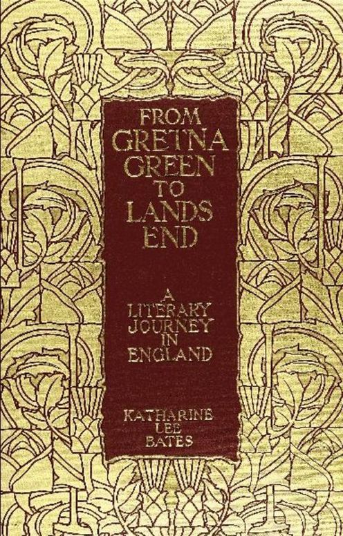 From Gretna Green to Land's End A Literary Journey in England.