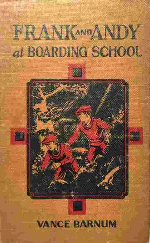 Frank and Andy at boarding school