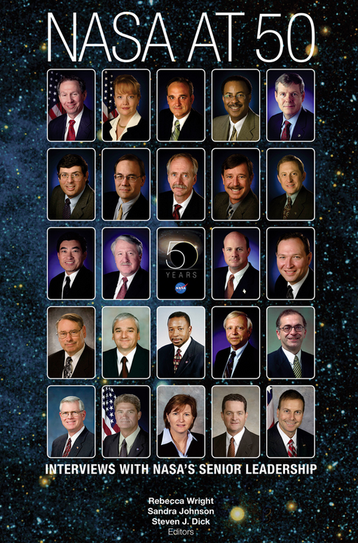 NASA at 50: Interviews with NASA's Senior Leadership
