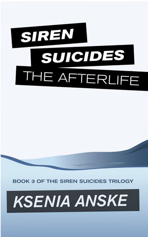 The Afterlife (Siren Suicides, Book 3)