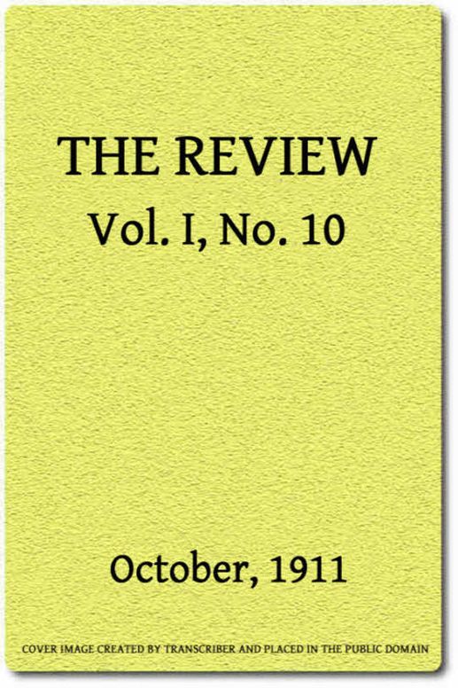 The Review (Vol. I, No. 10), October, 1911