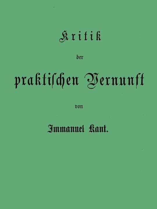 Kant's gesammelte Schriften Band V. Kritik der praktischen Vernunft.