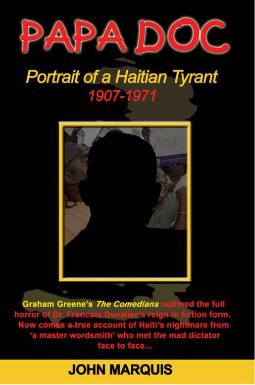 PAPA DOC Portrait of a Haitian Tyrant
