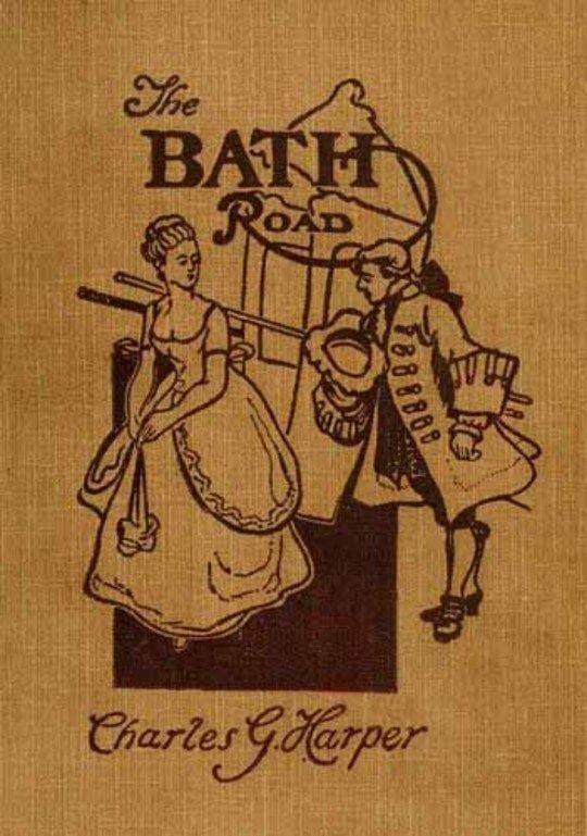 The Bath Road History, Fashion, & Frivolity on an Old Highway