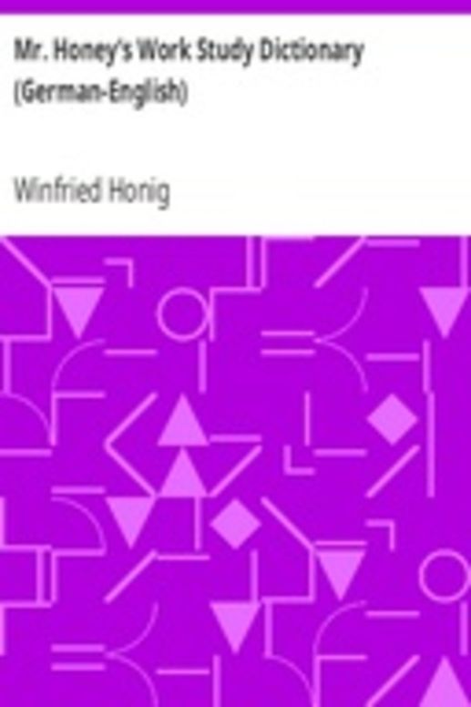 Mr. Honey's Work Study Dictionary (German-English)