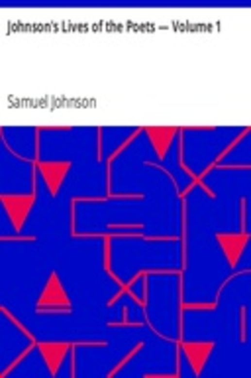 Johnson's Lives of the Poets — Volume 1