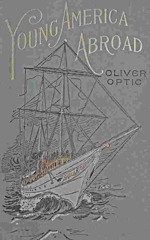 Isles of the sea; or, Young America homeward bound