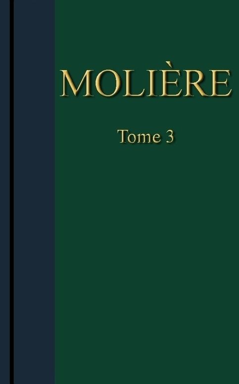 Molière Oeuvres complètes de J.-B. Poquelin