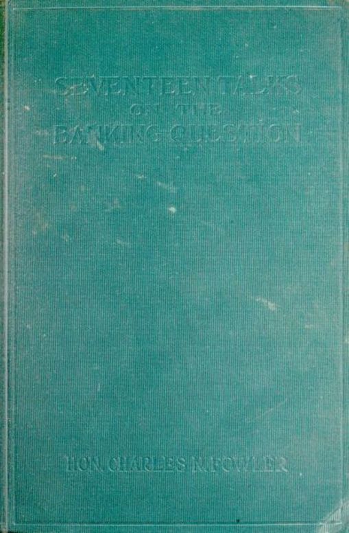 Seventeen Talks on the Banking Question