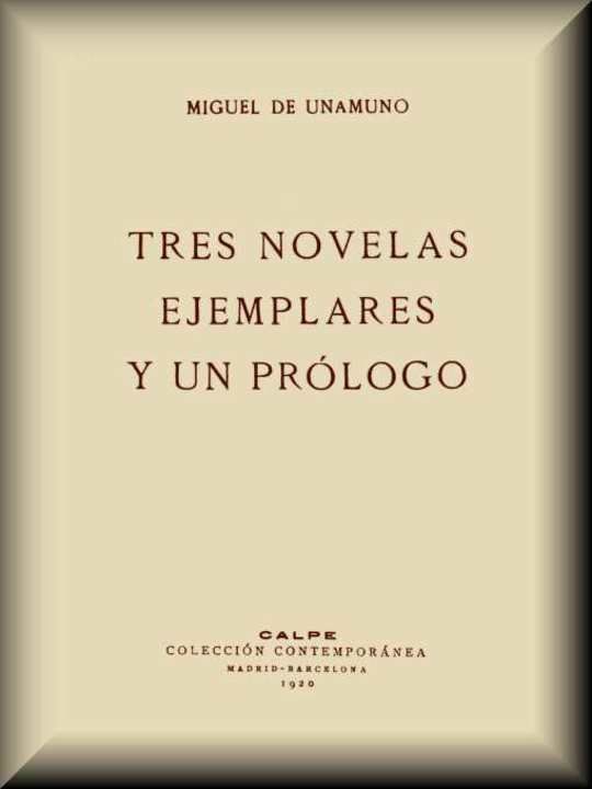 Tres novelas ejemplares y un prólogo