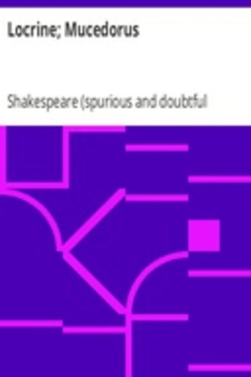 Locrine; Mucedorus