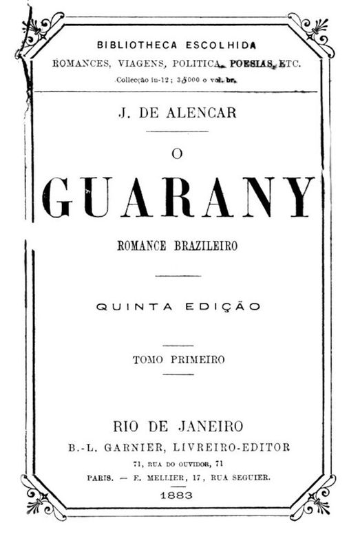 O Guarany: romance brazileiro Vol. 01 (of 2)