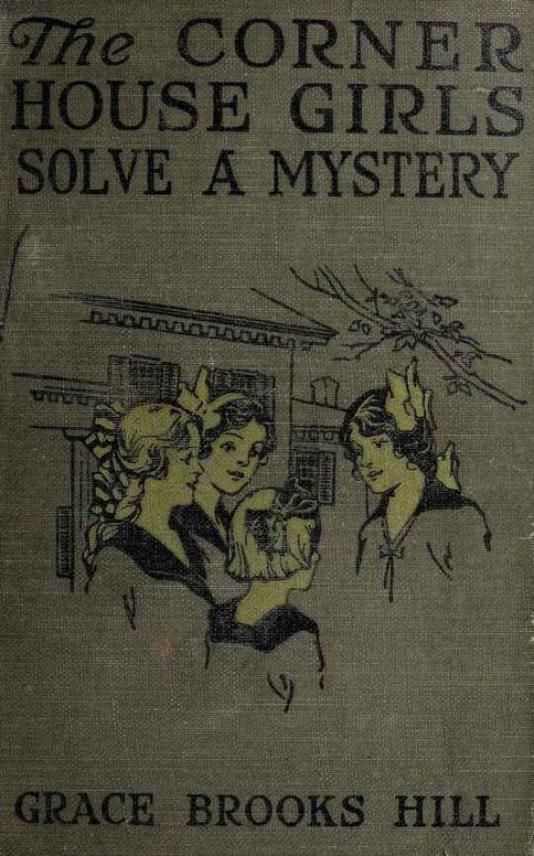 The Corner House Girls Solve a Mystery / What it was, Where it was, and Who found it