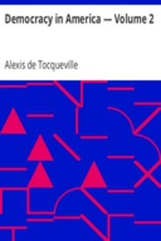 Democracy in America — Volume 2