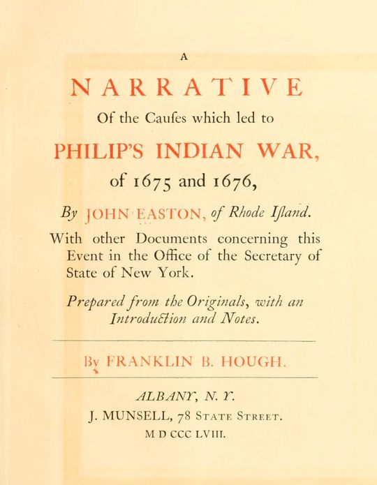 A narrative of the causes which led to Philip's Indian War, of 1675 and 1676