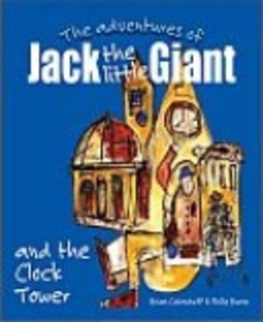 The Adventures of Jack the little Giant and the Clock Tower