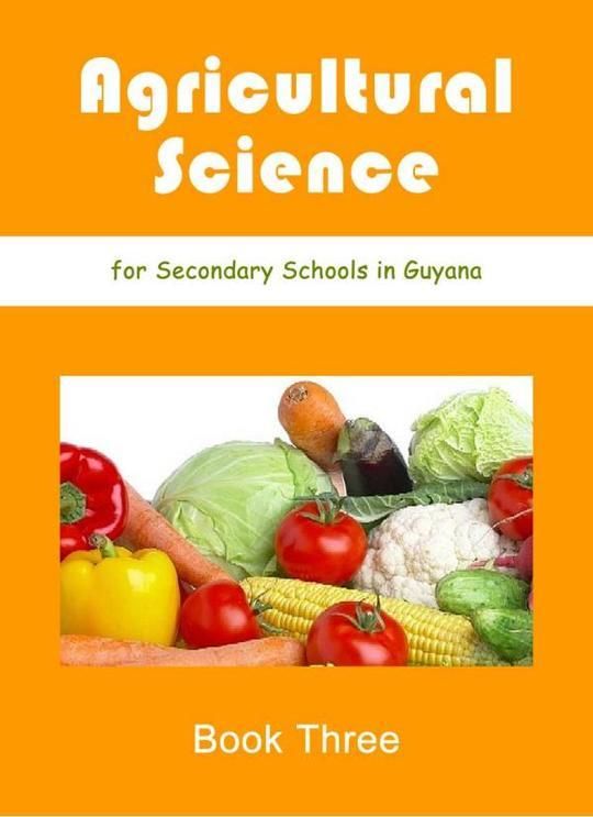 Agricultural Science for Secondary School Book 3