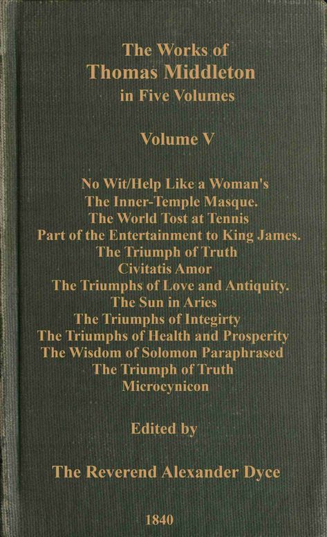 The works of Thomas Middleton, Volume 5 (of 5)