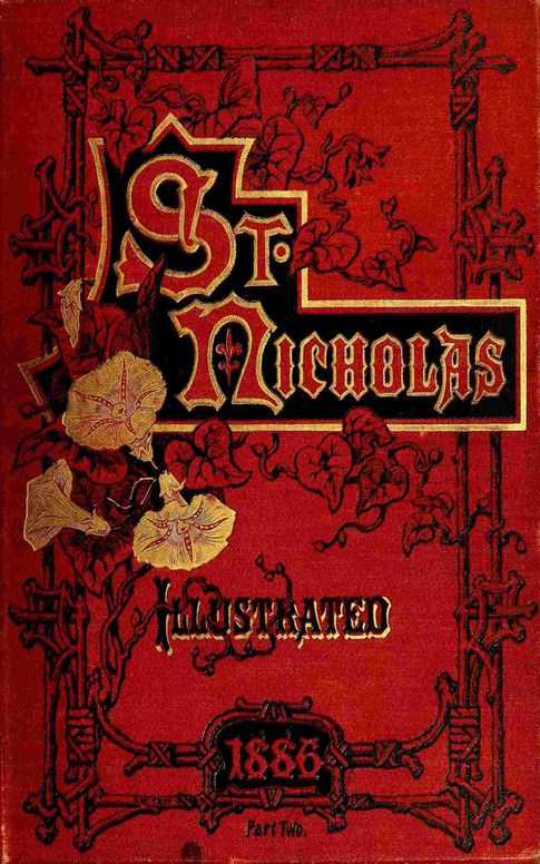 St. Nicholas, Vol. 13, No. 12, October 1886