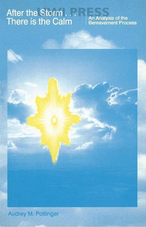After The Storm There Is The Calm: An Analysis Of The Bereavement Process