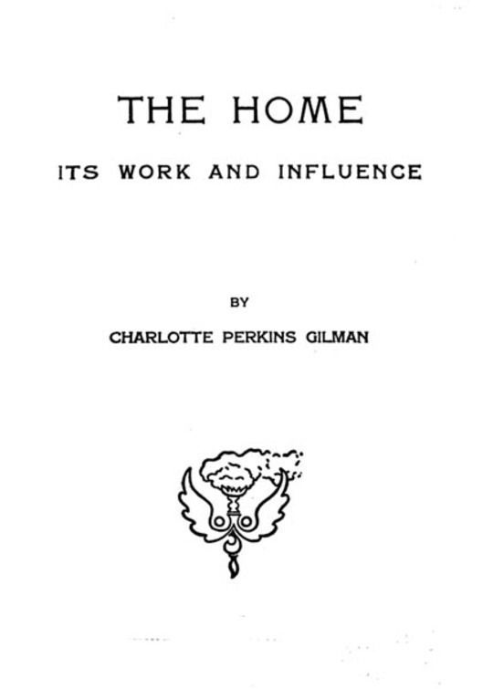 The home its work and influence