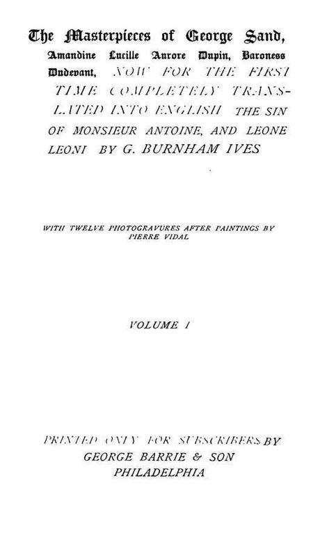 The Sin of Monsieur Antoine, Volume I (of 2): The Masterpieces of George Sand. Volume 5