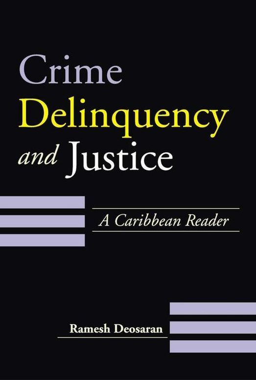 Crime, Delinquency and Justice: A Caribbean Reader
