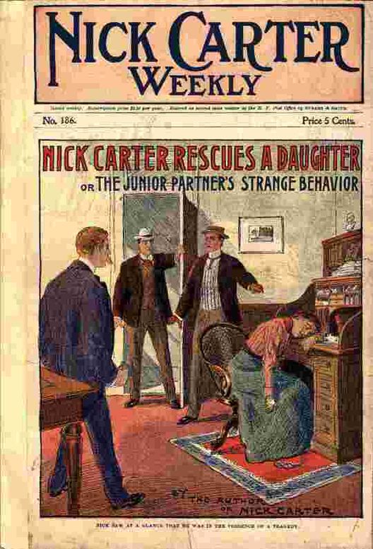 New Nick Carter weekly  No. 186.: Nick Carter rescues a daughter; or The junior partner's strange behavior.