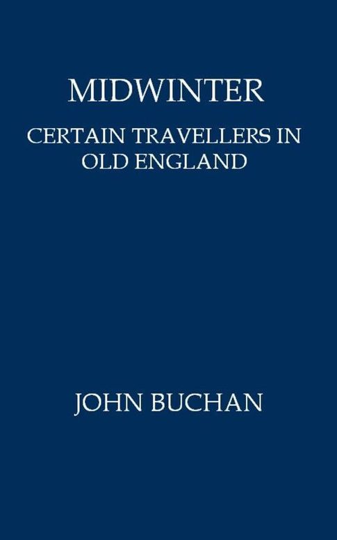 Midwinter
Certain Travellers in Old England