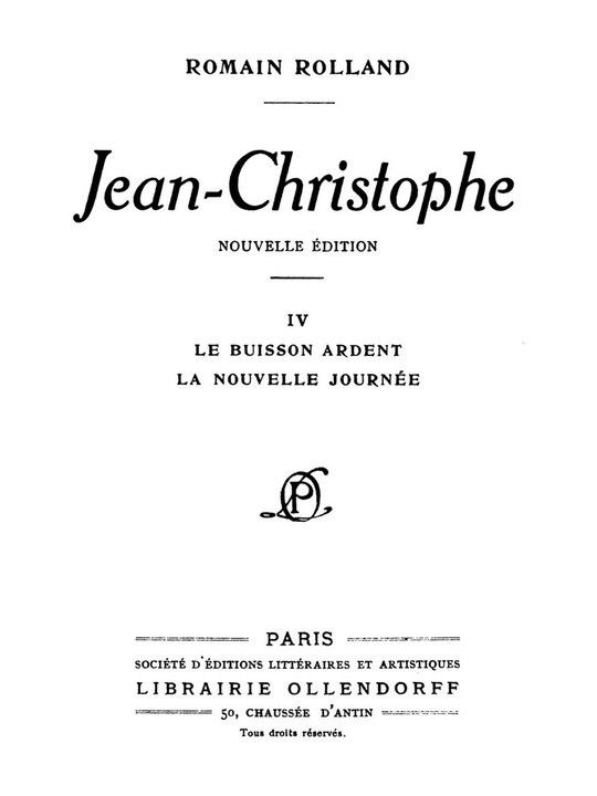 Jean-Christophe, Volume 4 (of 4) / Le Buisson Ardent, La Nouvelle Journée