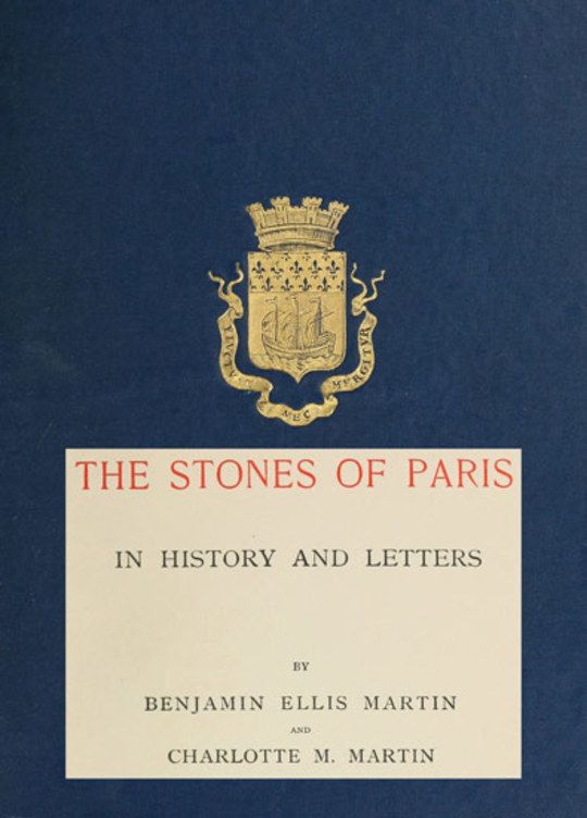 The Stones of Paris in History and Letters, Volume II (of 2)