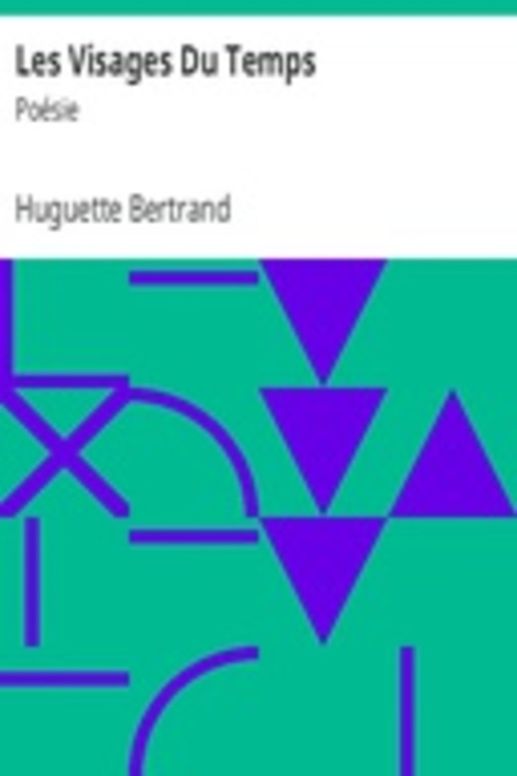 Les Visages Du Temps: Poésie