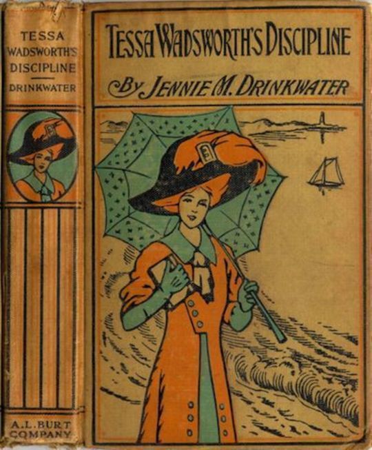 Tessa Wadsworth's Discipline A Story of the Development of a Young Girl's Life