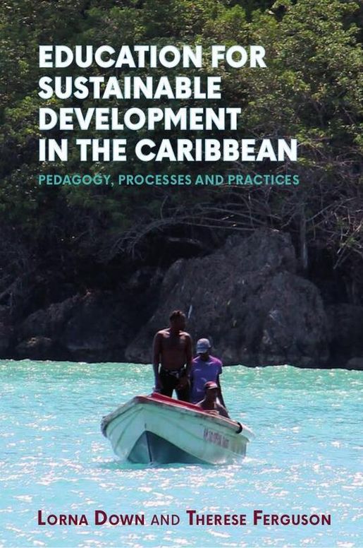 Education for Sustainable Development in the Caribbean: Pedagogy, Processes and Practices